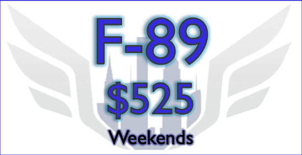 Blue and white graphic with text: F-89 $525 Weekends.