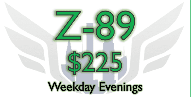 Green text reads "Z-89 $225 Weekday Evenings"